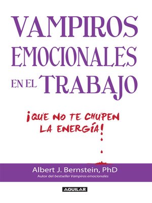 Vampiros emocionales en el trabajo - ebook